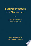 Cornerstones of security : arms control treaties in the nuclear era