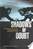 Shadows of doubt : negotiations of masculinity in American genre films