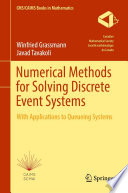 Numerical methods for solving discrete event systems : with applications to queueing systems