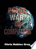 Peace, war, and computers