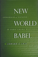 New World Babel : languages and nations in early America