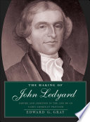 The making of John Ledyard : empire and ambition in the life of an early American traveler