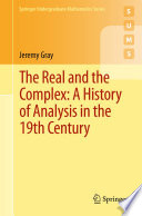 The Real and the Complex: A History of Analysis in the 19th Century