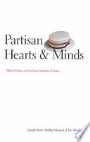 Partisan hearts and minds : political parties and the social identities of voters