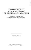 Gustav Holst and a rhetoric of musical character : language and method in selected orchestral works
