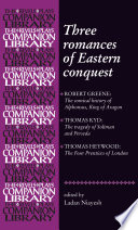 Three romances of Eastern conquest