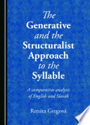 The generative and the structuralist approach to the syllable : a comparative analysis of English and Slovak