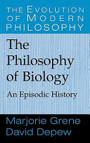 The philosophy of biology : an episodic history