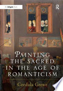 Painting the sacred in the age of Romanticism