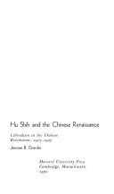 Hu Shih and the Chinese renaissance : liberalism in the Chinese revolution, 1917-1937