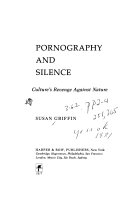 Pornography and silence : culture's revenge against nature