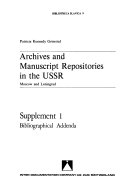 Archives and manuscript repositories in the USSR, Moscow and Leningrad.