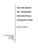 Techniques of modern orchestral conducting.
