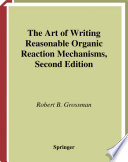 The art of writing reasonable organic reaction mechanisms