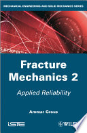 Applied Reliability : Fracture Mechanics.