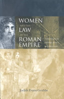 Women and the law in the Roman Empire : a sourcebook on marriage, divorce and widowhood