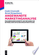 Angewandte Marketinganalyse : Praxisbezogene Konzepte und Methoden zur betrieblichen Entscheidungsunterstützung.