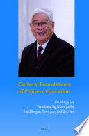 Cultural Foundations of Chinese Education.
