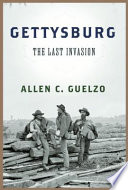 Gettysburg : the last invasion