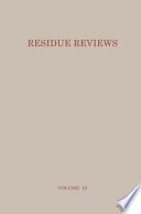 Residue Reviews Residues of Pesticides and Other Foreign Chemicals in Foods and Feeds