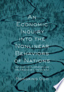 An Economic Inquiry into the Nonlinear Behaviors of Nations Dynamic Developments and the Origins of Civilizations