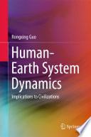 Human-Earth System Dynamics Implications to Civilizations