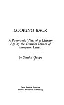 Looking back : a panoramic view of a literary age by the Grandes Dames of European letters