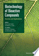 Biotechnology of Bioactive Compounds : Sources and Applications.