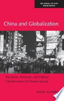 China and globalization : the social, economic and political transformation of Chinese society