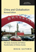 China and globalization : the social, economic and political transformation of Chinese society