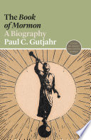 The Book of Mormon : a biography