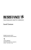 Resistance : the Warsaw Ghetto uprising