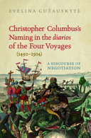 Christopher Columbus's naming in the diarios of the four voyages (1492-1504) : a discourse of negotiation