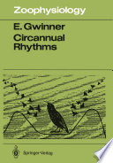 Circannual Rhythms Endogenous Annual Clocks in the Organization of Seasonal Processes