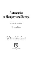 Autonomies in Hungary and Europe : a comparative study