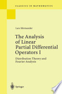 The Analysis of Linear Partial Differential Operators I Distribution Theory and Fourier Analysis