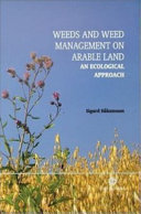 Weeds and weed management on arable land : an ecological approach
