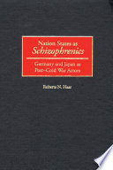 Nation States as Schizophrenics : Germany and Japan as Post-Cold War Actors.
