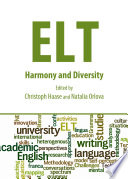 ELT : Harmony and Diversity.