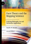 Facet theory and the mapping sentence : evolving philosophy, use and declarative applications