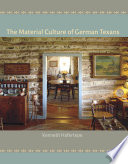 The material culture of German Texans