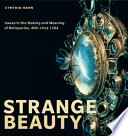 Strange beauty : issues in the making and meaning of reliquaries, 400-circa 1204