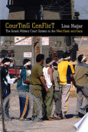 Courting conflict : the Israeli military court system in the West Bank and Gaza
