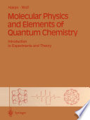 Molecular Physics and Elements of Quantum Chemistry Introduction to Experiments and Theory
