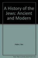 A history of the Jews : ancient and modern