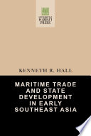 Maritime trade and state development in early Southeast Asia