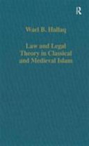 Law and legal theory in classical and medieval Islam