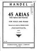 45 arias from operas and oratorios