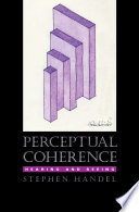 Perceptual coherence : hearing and seeing