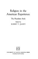 Religion in the American experience: the pluralistic style.